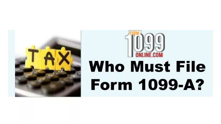 who must file form 1099 a