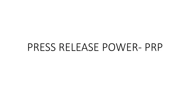 press release power prp