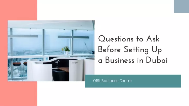 questions to ask before setting up a business in dubai