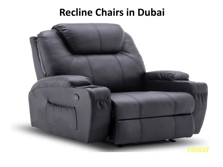 recline chairs in dubai