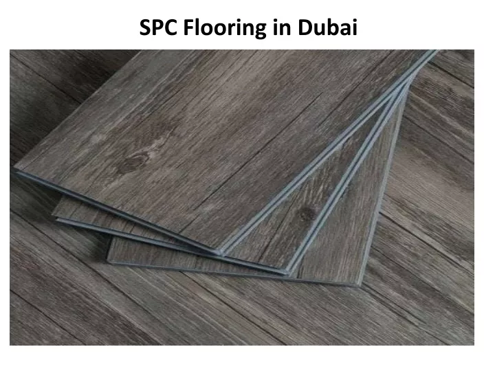 spc flooring in dubai