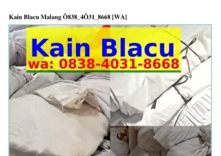 Kain Blacu Malang O838·ᏎO3I·8ᏮᏮ8{WhatsApp}