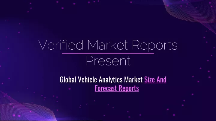 verified market reports present