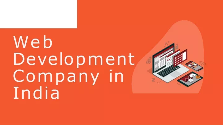 web d e v e l o p m e n t company in india