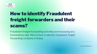 Top ways to identify fraudulent freight forwarders