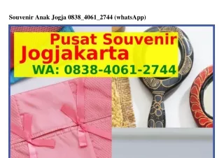 Souvenir Anak Jogja 0838_4061_2744 {WhatsApp}