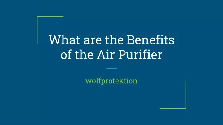 what are the benefits of the air purifier