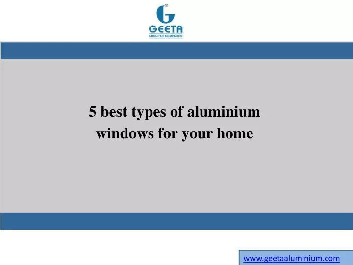 5 best types of aluminium windows for your home