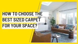 How to Choose the Best Sized Carpet for your Space