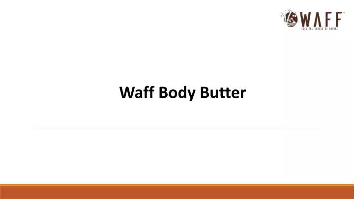 waff body butter