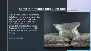 There is some information about the Bulk kratom