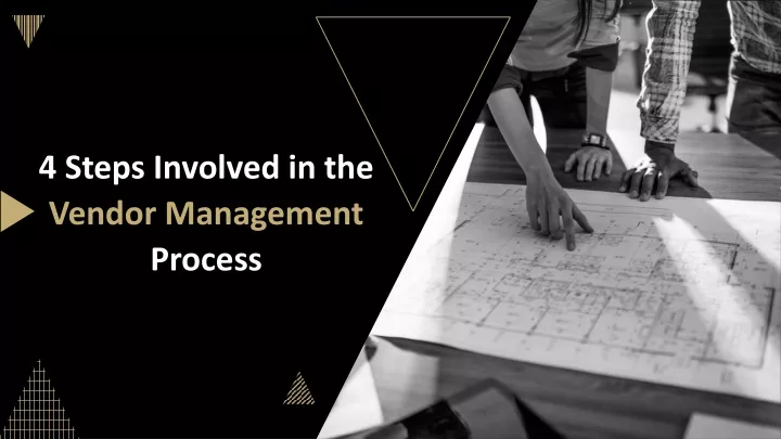4 steps involved in the vendor management process