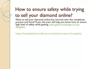 How to ensure safety while trying to sell your diamond online?