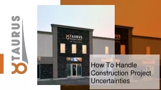 how to handle construction project uncertainties