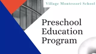 Enroll Yourself with Village Montessori School & Preschool Education Programs