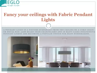 Fancy your ceilings with Fabric Pendant Lights