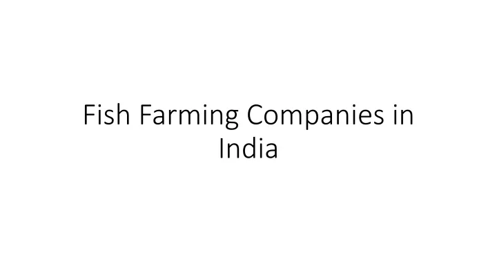 fish farming companies in india