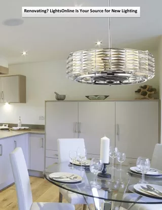 Renovating? LightsOnline Is Your Source for New Lighting