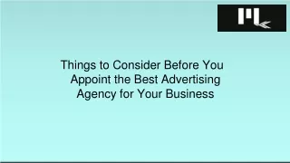 Things to Consider Before You Appoint the Best Advertising Agency for Your Business