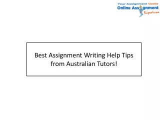 best assignment writing help tips from australian