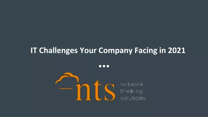 it challenges your company facing in 2021