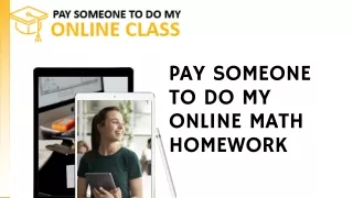 PAY SOMEONE TO DO MY ONLINE MATH HOMEWORK