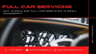 Why Interim and Full Car Servicing in Ewell Necessary