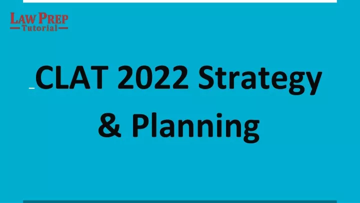 clat 2022 strategy planning