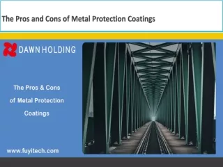 the pros and cons of metal protection coatings
