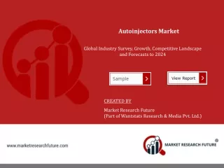 Autoinjectors Market Trends, Region By Forecast To 2024