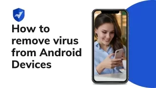 How To Remove Virus From Android Devices?