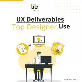 Top 9 UX Deliverables Used By The Best Designers