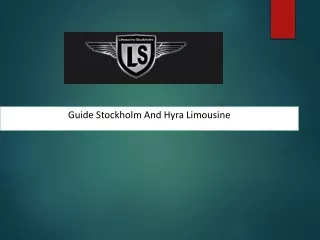 guide stockholm and hyra limousine