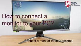 How to connect a monitor to your PC_