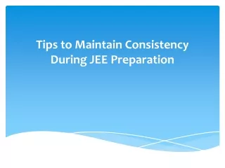 Tips to Maintain Consistency During JEE Preparation