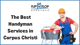 Most Trusted Handyman Services in Corpus Christi - Flip Flop Handyman