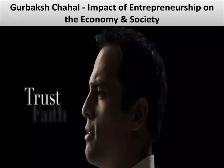 gurbaksh chahal impact of entrepreneurship