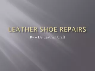 leather shoe repairs