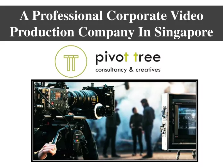a professional corporate video production company in singapore