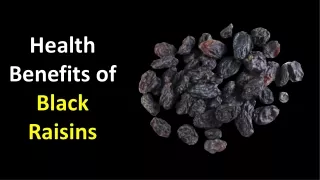 Benefits of black raisins