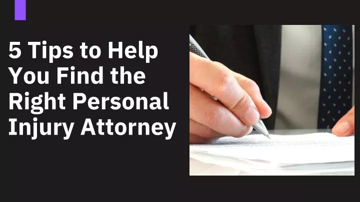 5 tips to help you find the right personal injury