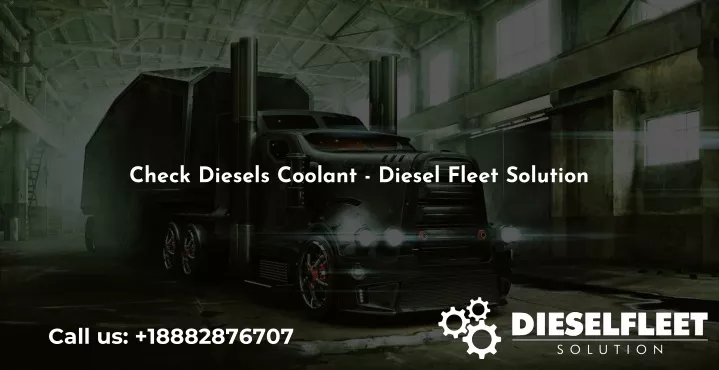 check diesels coolant diesel fleet solution
