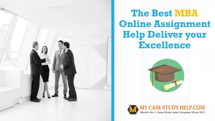 the best mba online assignment help deliver your excellence
