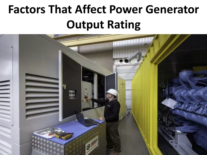 factors that affect power generator output rating