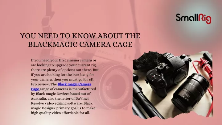 you need to know about the blackmagic camera cage