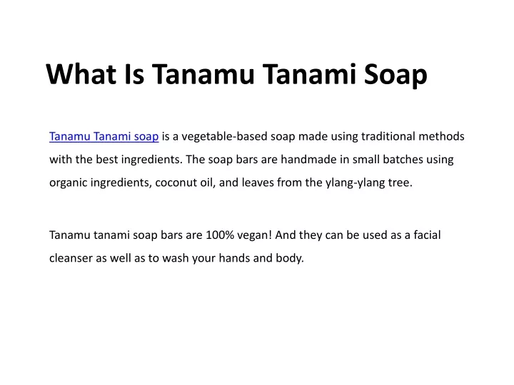 what is tanamu tanami soap