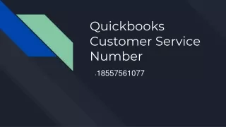 Quickbooks Customer Service Number  18557561077