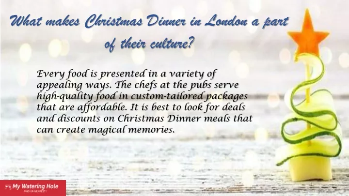 what makes christmas dinner in london a part