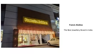 Francis Alukkas- The Best Jewellery Brand in India