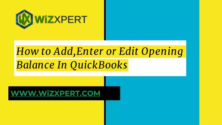 how to add enter or edit opening balance in quickbooks